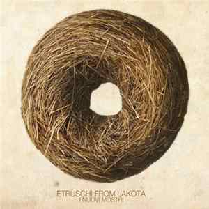 Etruschi from Lakota - I Nuovi Mostri Album