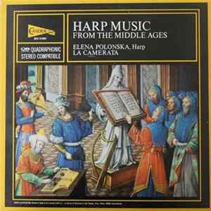 Elena Polonska, La Camerata - Harp Music From The Middle Ages Album