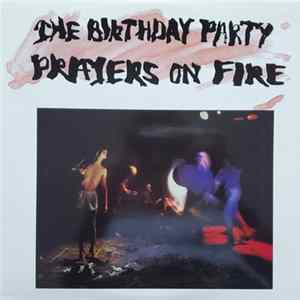 The Birthday Party - Prayers On Fire Album