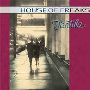 House Of Freaks - Tantilla Album