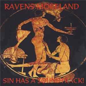 Ravens Moreland - Sin Has A Soundtrack Album