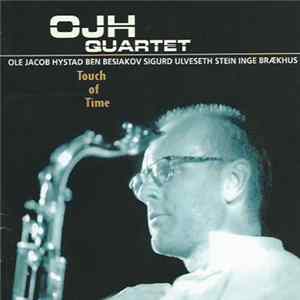 OJH Quartet - Touch Of Time Album