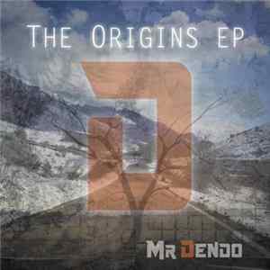 Mr Dendo - The Origins EP Album