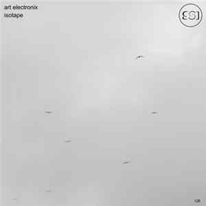Art Electronix - Isotape Album