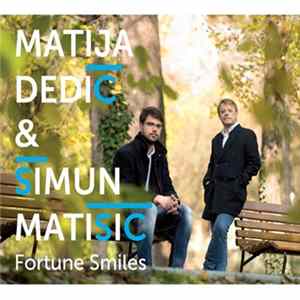 Matija Dedić & Šimun Matišić - Fortune Smiles Album