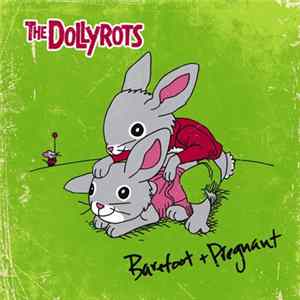 The Dollyrots - Barefoot + Pregnant Album