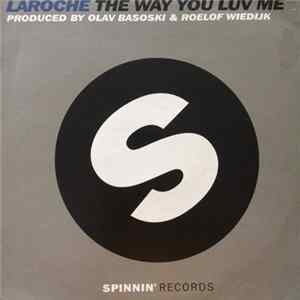 Laroche - The Way You Luv Me Album