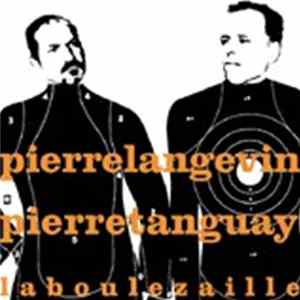 Pierre Langevin & Pierre Tanguay - La Boulezaille Album