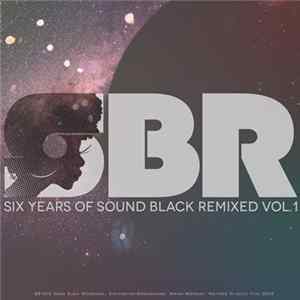 Various - Six Years Of Sound Black Remixed Vol. 1 Album