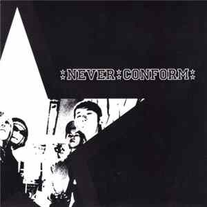 Never Conform - Never Conform Album