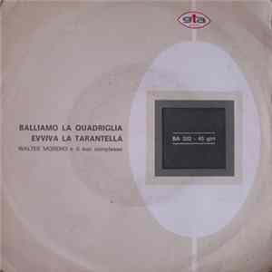 Walter Moreno E Il Suo Complesso - Balliamo La Quadriglia / Evviva La Tarantella Album