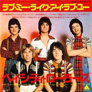 ベイ・シティ・ローラーズ - ラブ・ミー・ライク・アイ・ラブ・ユー (Love Me Like I Love You) Album