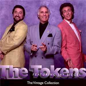 The Tokens Featuring Jay Siegel - The Vintage Collection Album