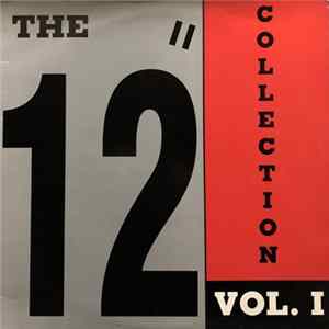 Various - The 12" Collection Volume 1 Album