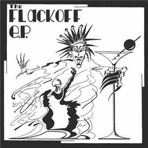 Flackoff - The Flackoff E.P. Album