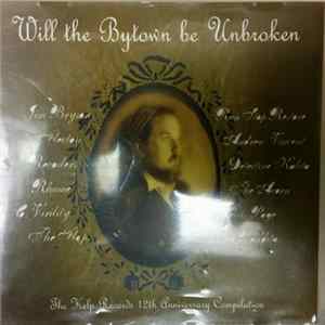 Various - Will The Bytown Be Unbroken Album