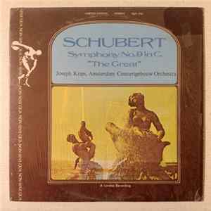 Schubert - Josef Krips, Amsterdam Concertgebouw Orchestra - Symphony No. 9 In C, "The Great" Album