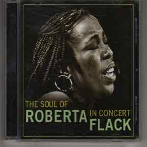 Roberta Flack - The Soul Of Roberta Flack In Concert Album