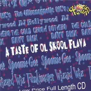 Various - A Taste Of Ol' Skool Flava Album
