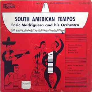 Enric Madriguera And His Orchestra - South American Tempos Album