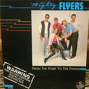 The Mighty Flyers - From The Start To The Finnish Album