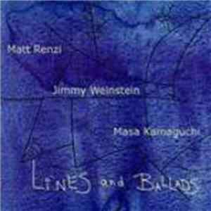 Matt Renzi, Jimmy Weinstein, Masa Kamaguchi - Lines And Ballads Album