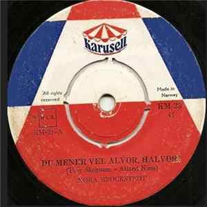 Nora Brockstedt - Du Mener Vel Alvor, Halvor? / Senor Manuel Album