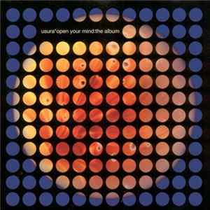 Usura - Open Your Mind : The Album Album