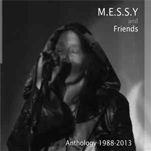 M.E.S.S.Y And Friends - Anthology 1988-2013 Album