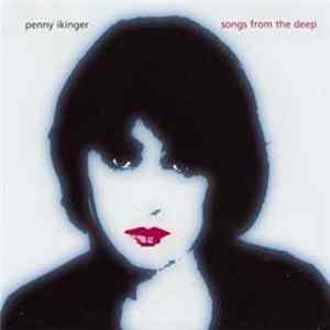 Penny Ikinger - Songs From The Deep Album
