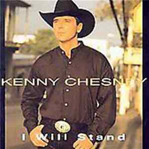 Kenny Chesney - I Will Stand Album