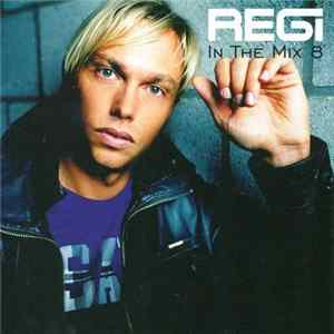 Regi - In The Mix 8 Album
