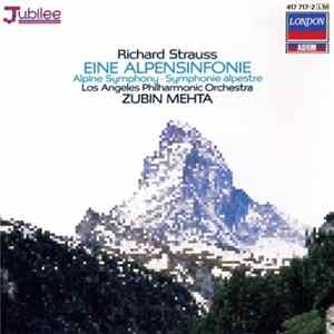Strauss - Los Angeles Philharmonic Orchestra, Zubin Mehta - Eine Alpensinfonie = Alpine Symphony = Symphoine Alpestre Album