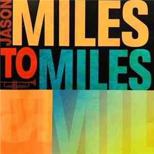Jason Miles - Miles To Miles Album