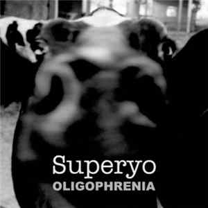 Superyo - Oligophrenia Album