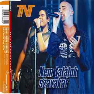 TNT - Nem Találok Szavakat Album