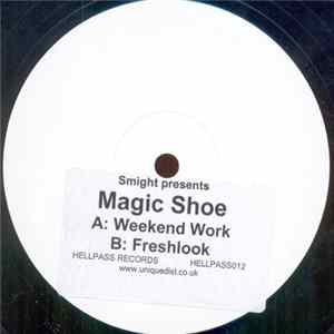 Smight Presents Magic Shoe - Weekend Work Album