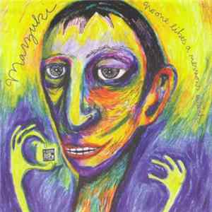 Marzuki - No One Likes A Nervous Wreck Album