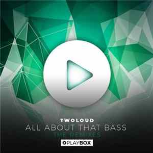 Twoloud - All About That Bass (The Remixes) Album
