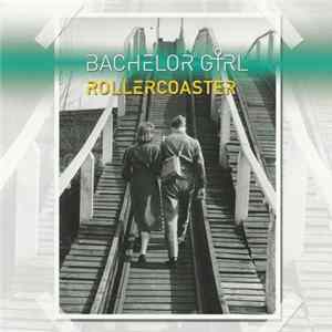 Bachelor Girl - Rollercoaster Album