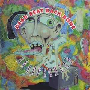 Deadbeat Backbone - Snapperhead Album