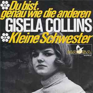 Gisela Collins - Du Bist Genau Wie Die Anderen / Kleine Schwester Album