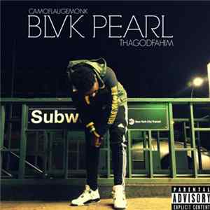 Camoflauge Monk & Tha God Fahim - Blvk Pearl Album