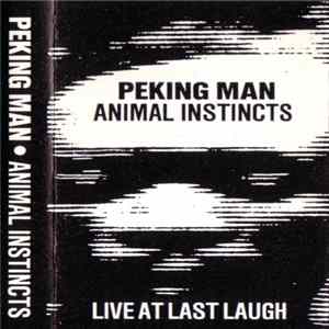 Peking Man - Animal Instincts - Live At Last Laugh Album