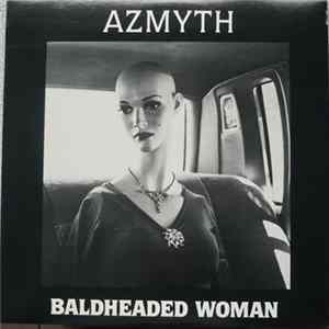 Azmyth - Baldheaded Woman Album