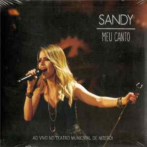 Sandy - Meu Canto (Ao Vivo No Teatro Municipal De Niterói) Album