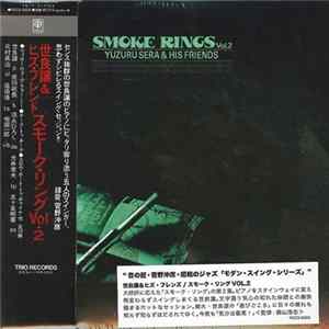 Yuzuru Sera & His Friends - Smoke Rings Vol.2 Album