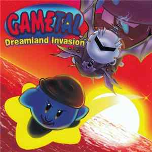 GaMetal - Dreamland Invasion Album