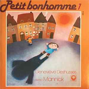 Geneviève Deshusses Avec Mannick - Petit Bonhomme 1 Album