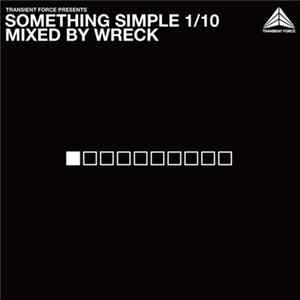 Wreck - Something Simple 1/10 Album
